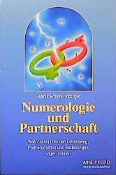 ISBN 9783893851096: Numerologie und Partnerschaft - Was Zahlen über den Lebensweg, Partnerschaften und Beziehungen sagen können