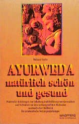 gebrauchtes Buch – Melanie Sachs – Ayurveda - natürlich schön und gesund