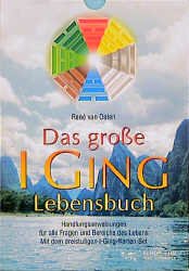 ISBN 9783893851744: Das grosse I Ging Lebensbuch