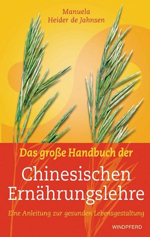 ISBN 9783893855117: Das große Handbuch der Chinesischen Ernährungslehre: Eine Anleitung zur gesunden Lebensgestaltung