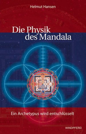 ISBN 9783893855254: Die Physik des Mandala - Ein Archetypus wird entschlüsselt