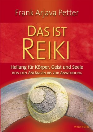 ISBN 9783893855889: Das ist Reiki - Heilung für Körper, Geist und Seele - Von den Anfängen bis zur Anwendung