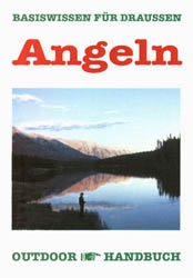 ISBN 9783893921218: Outdoor Angeln – Basiswissen für Draussen