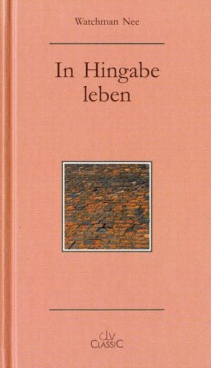 ISBN 9783893973859: In Hingabe leben