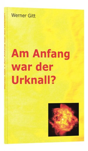 ISBN 9783893974337: Am Anfang war der Urknall?