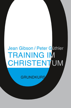 ISBN 9783893976003: Training im Christentum - Grundkurs