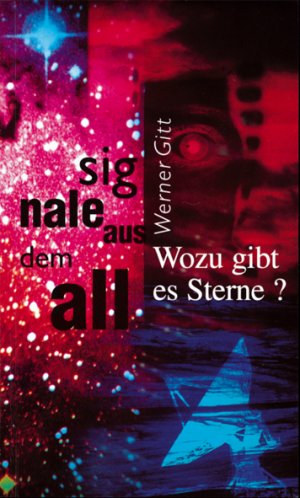 ISBN 9783893977055: Signale aus dem All - Wozu gibt es Sterne?