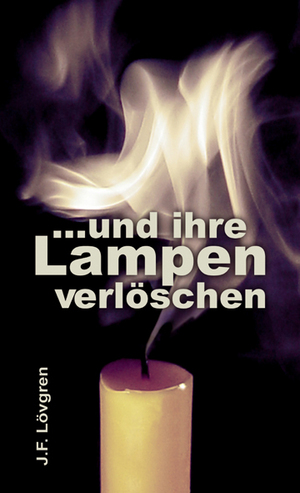 ISBN 9783893977420: Und ihre Lampen verlöschen