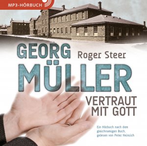 ISBN 9783893979950: Georg Mueller -Vertraut mit Gott (MP3-CD)