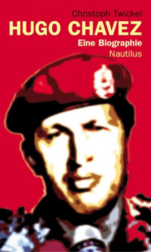 ISBN 9783894014933: Hugo Chávez - Eine Biografie