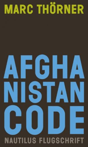 ISBN 9783894016074: Afghanistan Code - Eine Reportage über Krieg, Fundamentalismus und Demokratie