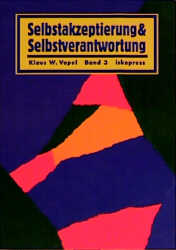 ISBN 9783894031237: Selbstakzeptierung und Selbstverantwortung. Interaktionsspiele zur...