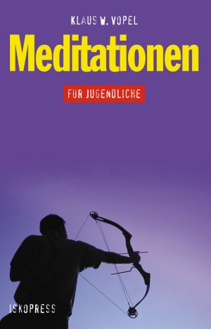 ISBN 9783894031558: Meditationen für Jugendliche