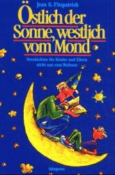 ISBN 9783894031961: Östlich der Sonne, westlich vom Mond - Geschichten für Kinder und Eltern nicht nur zum Vorlesen