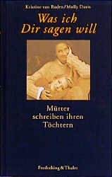 ISBN 9783894053789: Was ich Dir sagen will...