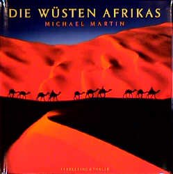 ISBN 9783894053826: Die Wüsten Afrikas. Vorwort von Malidoma und Sobonfu Somé.