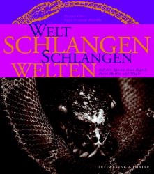 ISBN 9783894053994: Weltschlangen - Schlangenwelten. Auf den Spuren eines Reptils durch Mythos und Magie. Heiner Uber ; Papu Pramod Mondhe