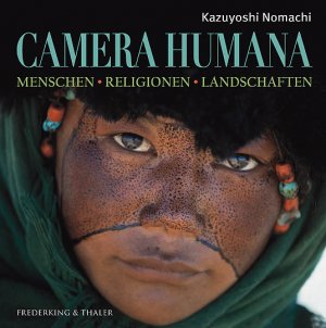 gebrauchtes Buch – Kazuyoshi Nomachi – Camera Humana Menschen Religionen Landschaften