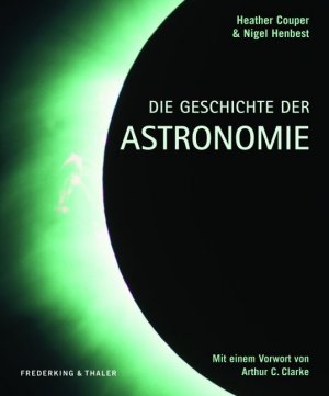 ISBN 9783894057077: Die Geschichte der Astronomie