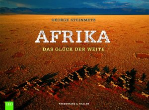 ISBN 9783894057145: Afrika - Das Glück der Weite