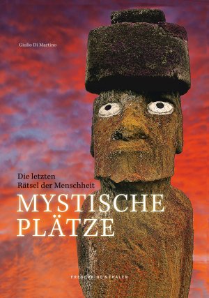 ISBN 9783894059910: Mystische Plätze - Die letzten Rätsel der Menschheit