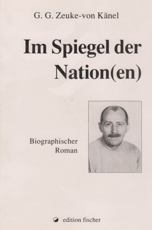 ISBN 9783894062866: Im Spiegel der Nation(en) – Biographischer Roman