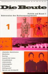 ISBN 9783894088163: Die Beute - neue Folge - Subversion des Kulturmanagements