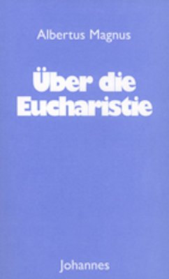 ISBN 9783894114381: Über die Eucharistie - Kommentar zur heiligen Messe « De mysterio missae » und ausgewählte Passagen aus « De corpore Domini »