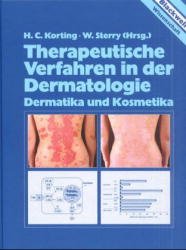 Hans Chr. Korting (Autor), Wolfram Sterry (Autor) - Therapeutische Verfahren in der Dermatologie Dermatotherapie Dermatologische Pharmakotherapie Hautarzt Therapie Hautkrankheit Dermatologe Hans Chr. Korting Wolfram Sterry Hautkrankheiten dermatologische Therapie Indikationen Pharmakotherapie Dermatologen Dermatologische Pharmakotherapie Prophylaxe Kosmetika Medizin Pharmazie Klinik Praxis Dermatologe Dermatologie HumanMedizin Klinische Fcher Kosmetika
