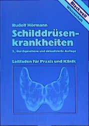 gebrauchtes Buch – Rudolf Hörmann – Schilddrüsenkrankheiten. Leitfaden für Praxis und Klinik