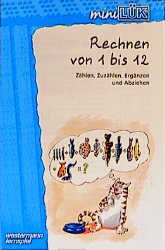 ISBN 9783894142131: miniLÜK - Mathematik / Rechnen von 1 bis 12: Zählen, Zuzählen, Ergänzen und Abziehen