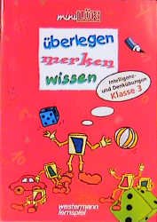 ISBN 9783894142995: miniLÜK - Fördern und Fordern / Intelligenz- und Denkübungen: DIN A4 überlegen - merken - wissen