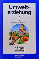 ISBN 9783894146511: LÜK Umwelterziehung: LÜK, Übungshefte, Umwelterziehung