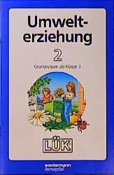 ISBN 9783894146528: LÜK Umwelterziehung 2 - Grundwissen ab Klasse 3.