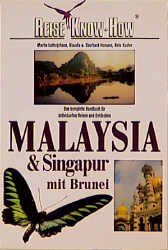 ISBN 9783894161781: Malaysia & Singapur mit Brunei