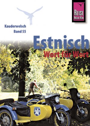 ISBN 9783894162450: Reise Know-How Kauderwelsch Estnisch - Wort für Wort - Kauderwelsch-Sprachführer Band 55