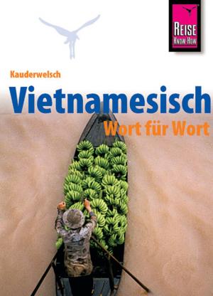 ISBN 9783894162511: Vietnamesisch - Wort für Wort: Vietnamesisch - Wort für Wort