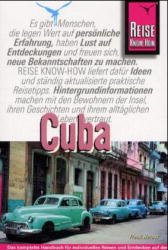 ISBN 9783894168537: Cuba ( Kuba) Reisehandbuch. Reise Know- How.