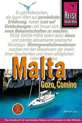 ISBN 9783894168803: Malta mit Gozo und Comino – Handbuch für individuelles Reisen und Entdecken dieser Inseln im Mittelmeer