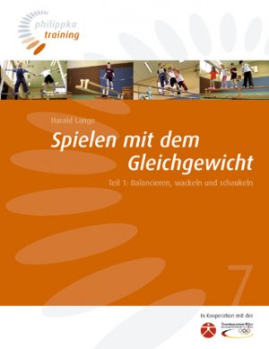 ISBN 9783894171612: Spielen mit dem Gleichgewicht - Teil 1: Balancieren, wackeln und schaukeln