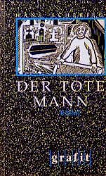 ISBN 9783894250249: Der tote Mann. Kriminalroman