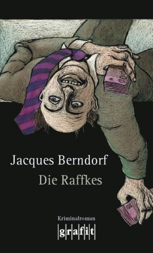 ISBN 9783894252830: Die Raffkes : Kriminalroman.