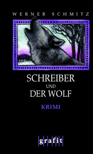 ISBN 9783894252878: Schreiber und der Wolf : Kriminalroman