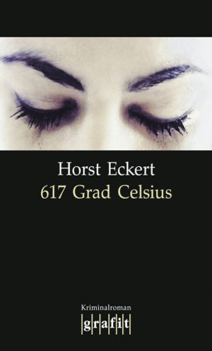 gebrauchtes Buch – Horst Eckert – 617 Grad Celsius