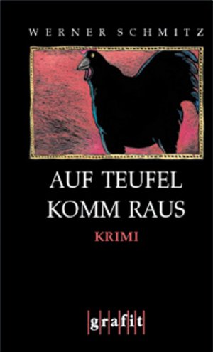 gebrauchtes Buch – Werner Schmitz – Auf Teufel komm raus (Grafitäter und Grafitote) Kriminalroman