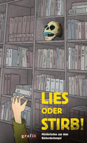 ISBN 9783894254407: Lies oder stirb! - Mörderisches aus dem Bücherdschungel