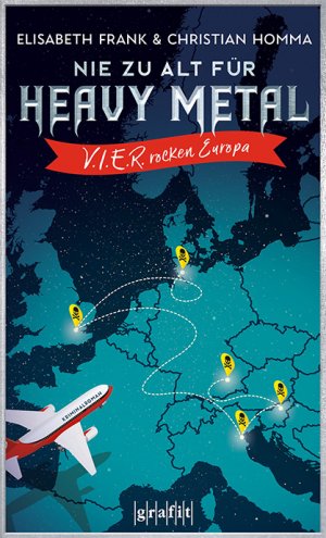 ISBN 9783894256265: Nie zu alt für Heavy Metal. V.I.E.R. rocken Europa