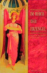 ISBN 9783894271060: Im Reich der Erzengel. Göttliche Boten aus lichten Welten Leuchtende Boten aus göttlichen Welten