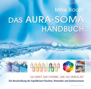 gebrauchtes Buch – Mike Booth – Aura Soma Handbuch