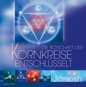 ISBN 9783894273422: Die Botschaft der Kornkreise entschlüsselt